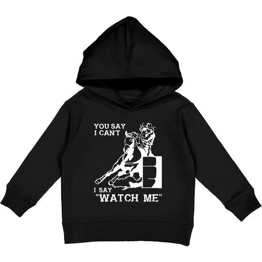 Discover Barrel racer - You say I can't I say "Watch me"