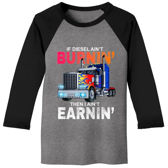 Discover Funny Trucker Diesel Big Rig Semi Trailer Truck Dr Baseball Tees