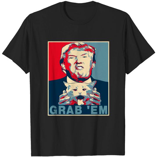 Discover Trump Grab Em Cat Poster T-shirt