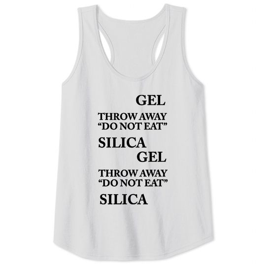 Discover Silica Gel - Silica Gel - Tank Tops