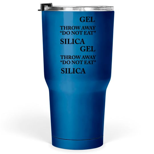 Discover Silica Gel - Silica Gel - Tumblers 30 oz