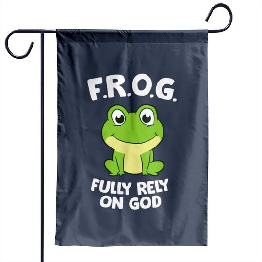 Discover Cute Frog Fully Rely On God Christian Frog Garden Flags