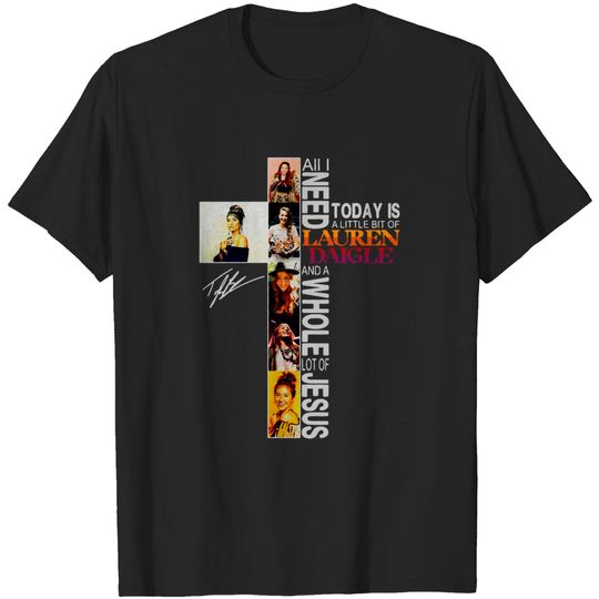 Discover Lauren Daigle T-Shirt