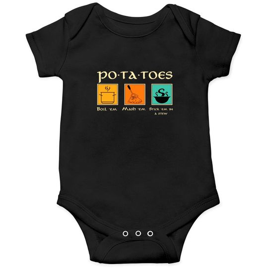 Discover Potatoes Boil Em Mash Em Stew Onesie