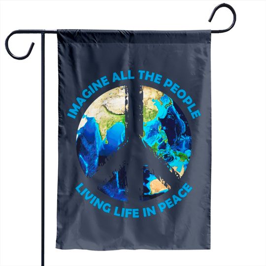 Discover Imagine all the people living life in peace - Imagine All The People - Garden Flags