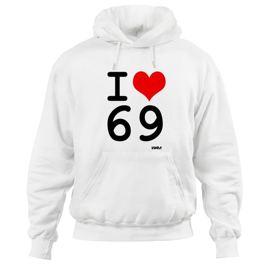 Discover i love 69 by wam Hoodies
