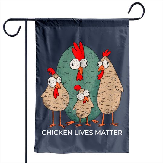 Discover CHICKEN LIVES MATTER Garden Flags