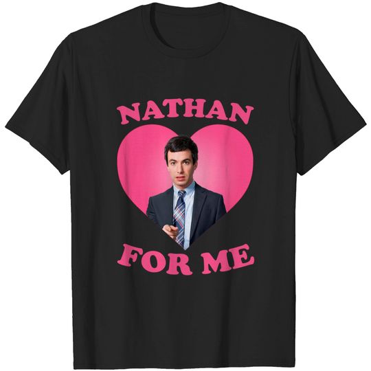Discover Nathan for me Shirt