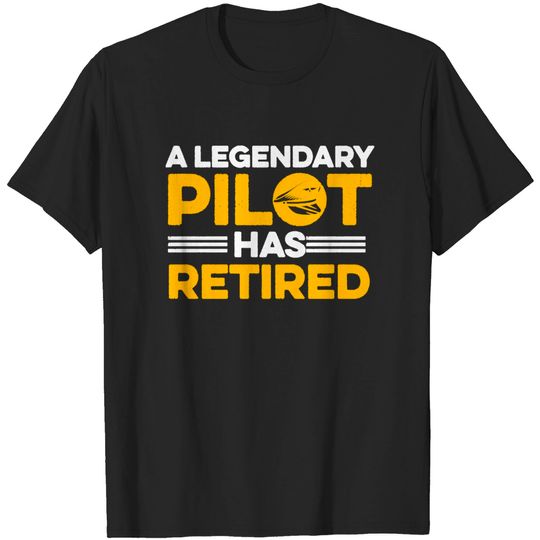 Discover Retired Pilot Quote T-Shirt