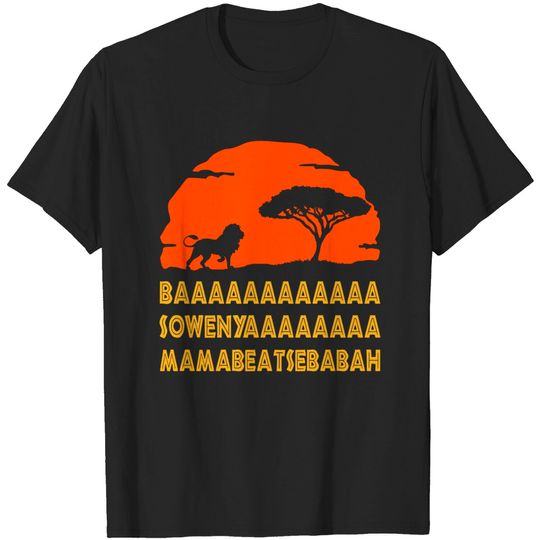 Discover BAAAA SOWENYA BABABEATSEBABAH Lion King African - Lion King - T-Shirt