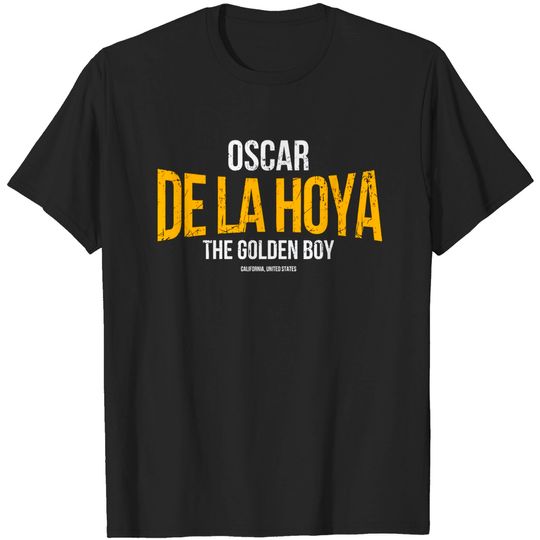 Discover Oscar de la hoya The golden boy - Oscar De La Hoya - T-Shirt