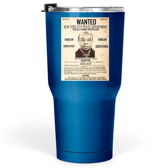 Discover BUMPY JOHNSON (WANTED POSTER) Tumblers 30 oz