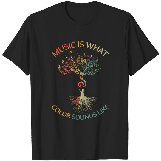 Discover Music What Colors Sounds Like Musician Musical - Music - T-Shirt