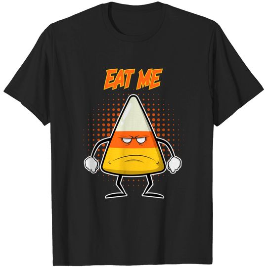 Discover mean candy corn - Candy Corn - T-Shirt
