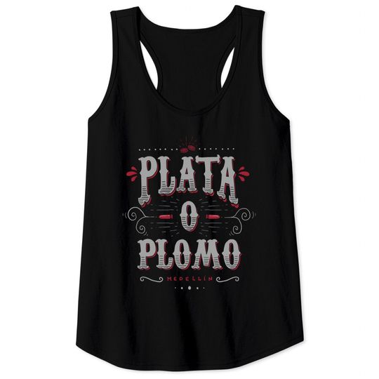 Discover Colombian deal - Plata O Plomo - Tank Tops