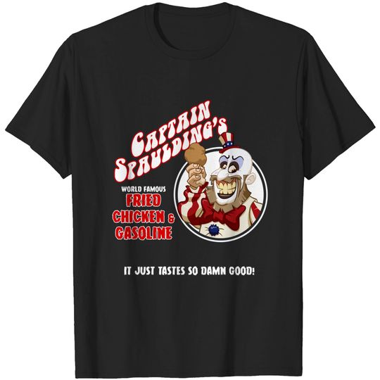 Discover Fried Chicken & Gasoline - Captain Spaulding - T-Shirt