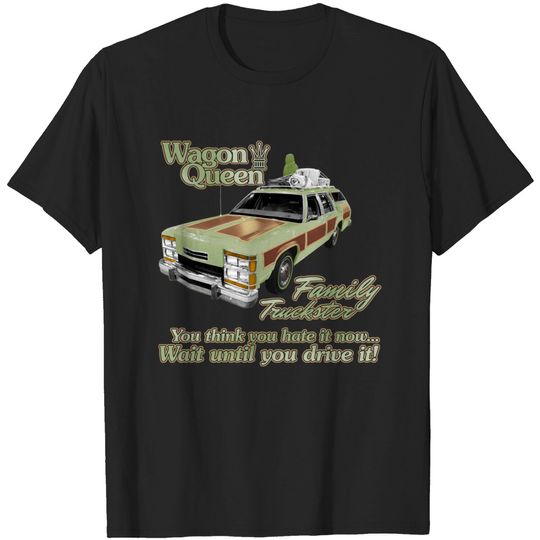 Discover Wagon Queen Family Truckster - Family Truckster - T-Shirt