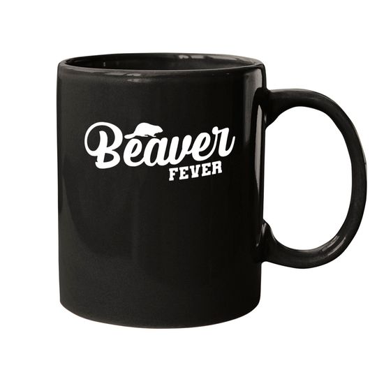 Discover Beaver Fever Mugs