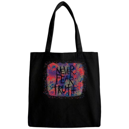 Discover Never Fear Truth, Never Fear Truth Bags