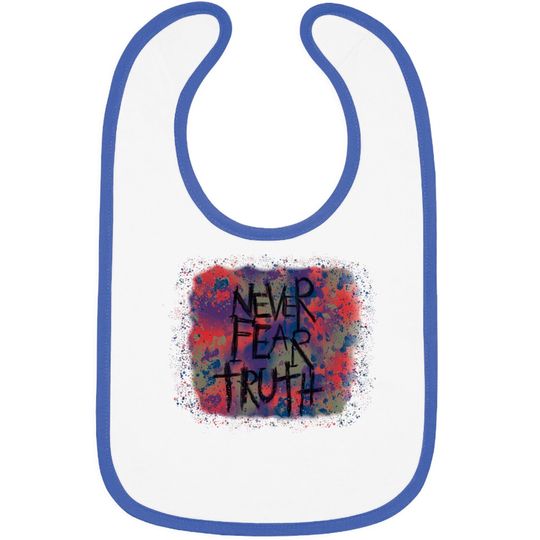 Discover Never Fear Truth, Never Fear Truth Bibs
