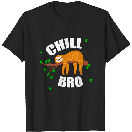 Discover Chilling Sloth Chill Bro Hang Out T-shirt