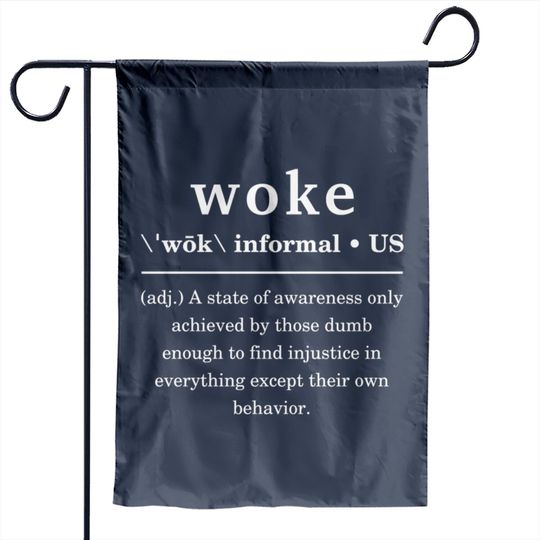 Discover Woke Satirical Definition Garden Flags