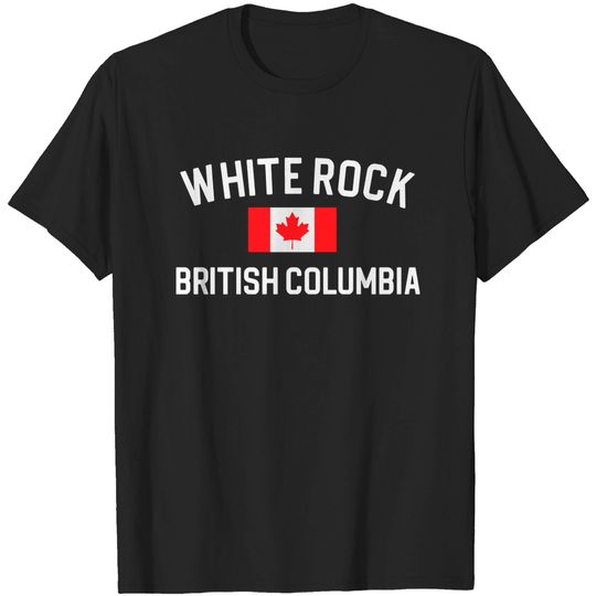 Discover White Rock BC Gift White Rock BC - Calgary Canada - T-Shirt