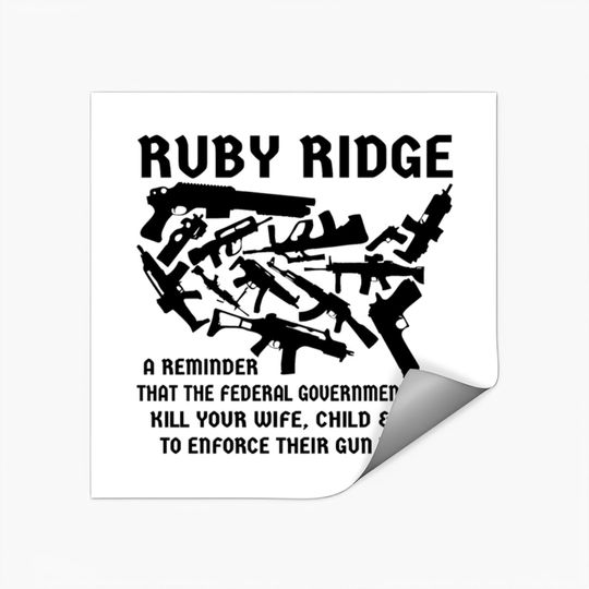 Discover Ruby Ridge A Reminder The Feds Will Kill Your Wife Stickers