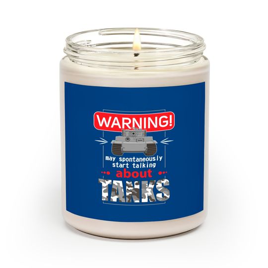 Discover May spontaneously start talking about tanks - Tanks - Scented Candles