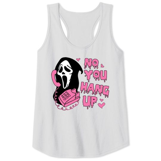 Discover No You Hang Up Halloween Tank Tops, Ghostface Scream