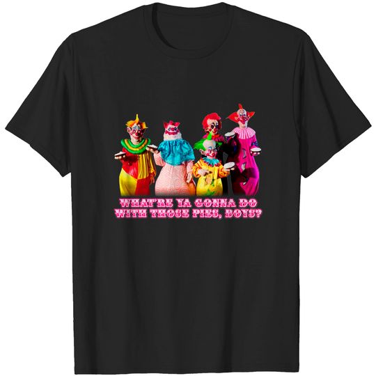 Discover Killer Klown Pies - Killer Klowns From Outer Space - T-Shirt