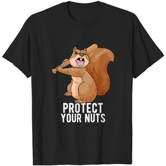 Discover Angry Squirrel protect Your Nuts Animal Pun Funny T-Shirt