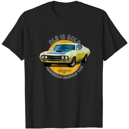 Discover Torino 429 Super Cobra American Muscle Car 60s 70s Old is Gold - Torino Cobra - T-Shirt