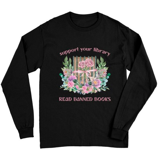 Discover Read Banned Books Tee: Support Your Library | Long Sleeves for Librarian