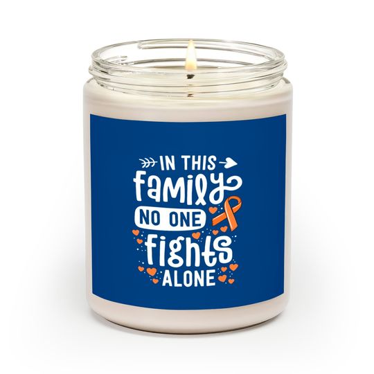 Discover In This Family No One Fights Alone Leukemia Scented Candles