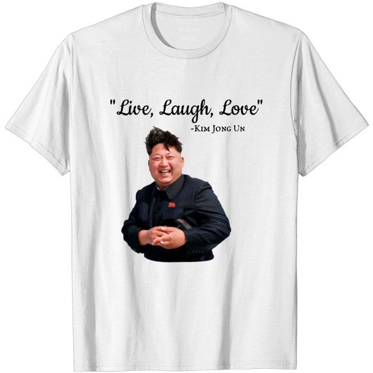 Discover Live Laugh Love T-shirt