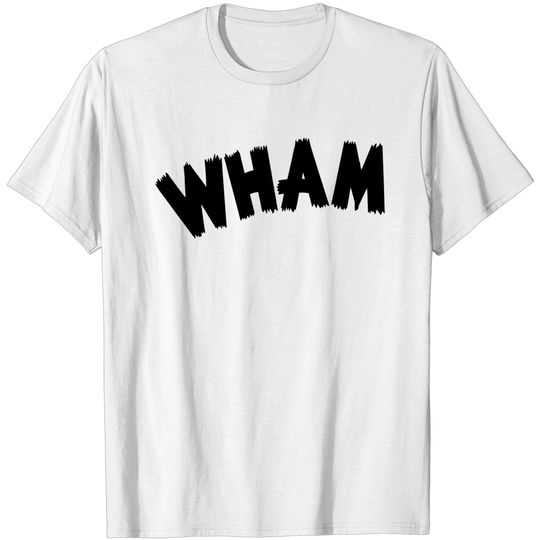Discover Wham T-shirt, Wham T-shirt
