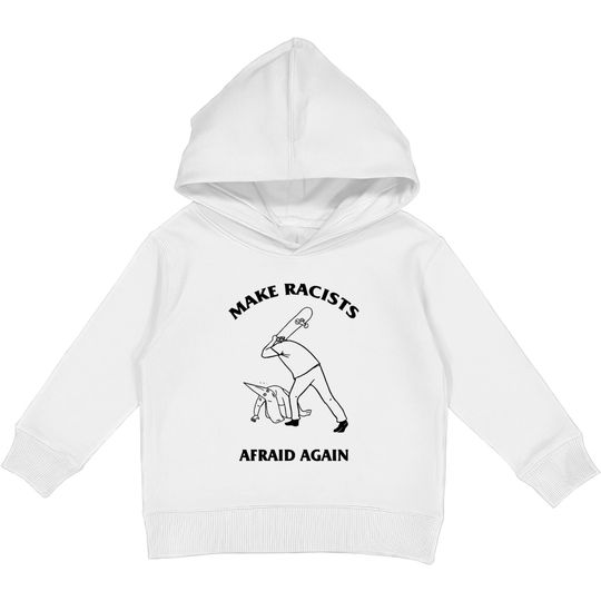 Discover make racists afraid again hit racist by skateboard Kids Pullover Hoodies
