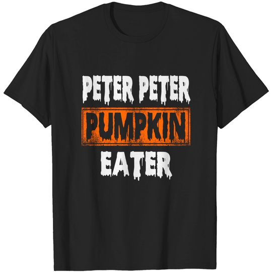 Discover Peter Pumpkin Eater T-Shirt