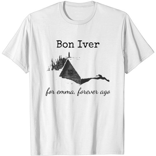 Discover Bon Iver For Emma Shirt