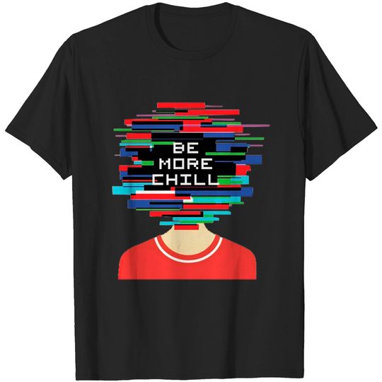 Discover Be More Chill Original Logo T-shirt
