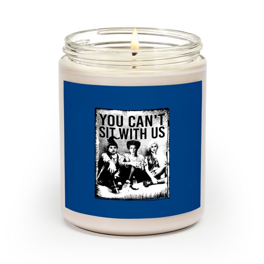 Discover You Can't Sit With Us Scented Candles, Sanderson Sister Scented Candles