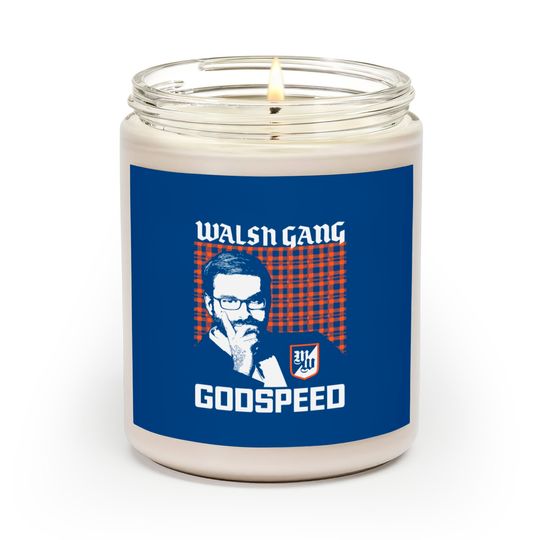 Discover Walsh Gang - Matt Walsh - Godspeed Scented Candles