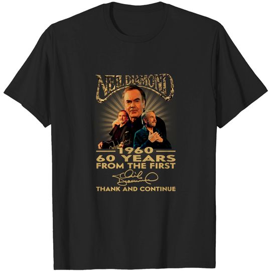 Discover Neil Diamond 1960 62 Years From The First Thank And Continue T-Shirt