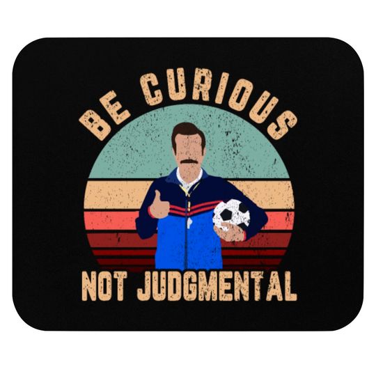 Discover Be curious not judgmental Mouse Pads