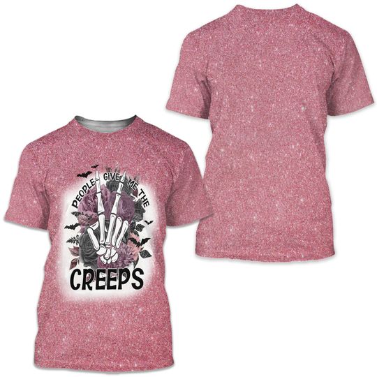 Discover People Give Me The Creeps Shirt