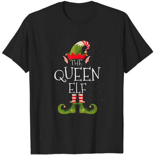 Discover QUEEN Elf Family Matching Christmas Group Funny Gift - Elf Christmas - T-Shirt