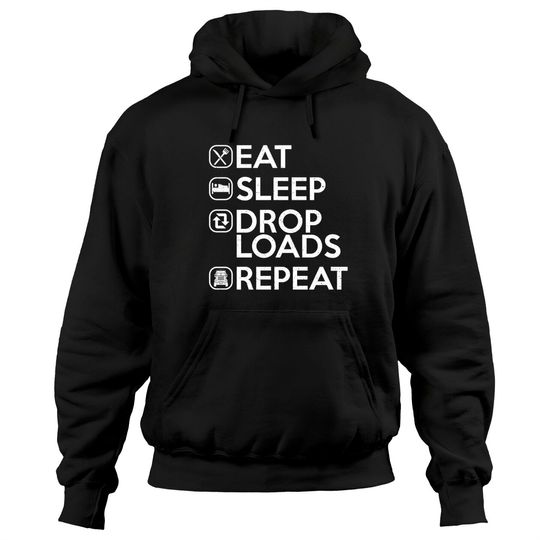 Discover Eat Sleep Drop Loads Repeat Hoodie