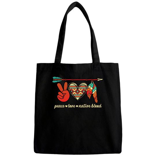 Discover Peace Love Native Blood Indigenous Bags