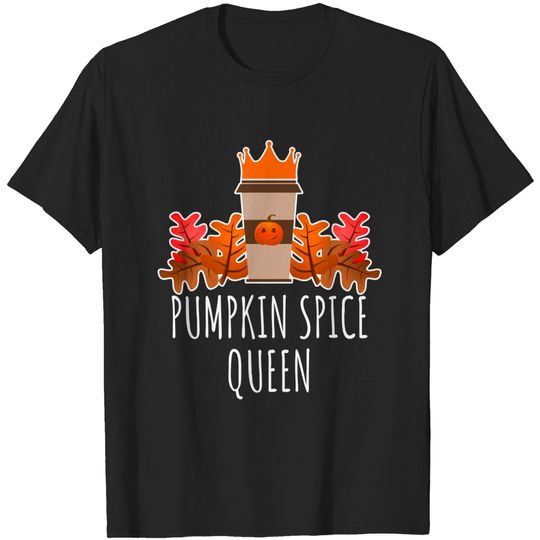 Discover Pumpkin Spice Queen - Pumpkin Spice - T-Shirt